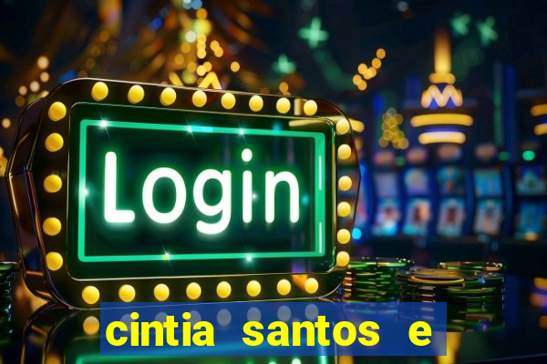 cintia santos e big macky
